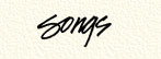 Songs